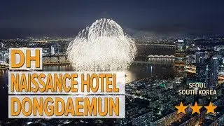 DH Naissance Hotel Dongdaemun hotel review | Hotels in Seoul | Korean Hotels