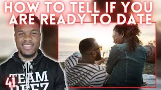 How to Tell if You're Ready to Date