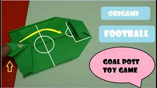 Origami Football shooting game toy 4 - paper mini football game (tutorial)
