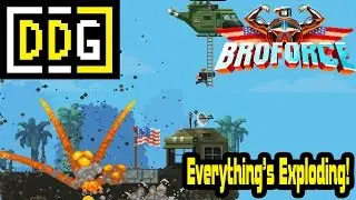 Everything's Exploding | Broforce
