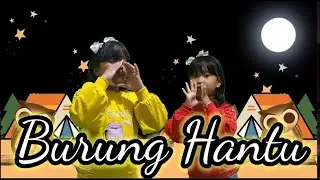 Burung Hantu / Lagu Anak Terpopuler ( Voc : ArilaDanYohana )