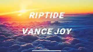 Riptide (tiktok sped up) - Vance Joy