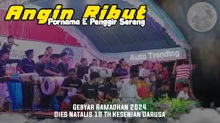 LAGU FENOMENAL ANGIN RIBUT❗GEBYAR RAMADHAN 2024 KESENIAN DARUSA