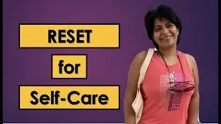 Reset for Self Care