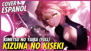 KIZUNA NO KISEKI - Demon Slayer: Kimetsu no Yaiba Season 3 (Opening 4) FULL | Cover Español Latino