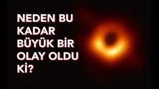 KARA DELİK FOTOĞRAFINI ANLAMAK (ve önemi)