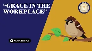 Grace in the Workplace