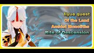 Rite of Descension | liyue quest | genshin impact 3.4