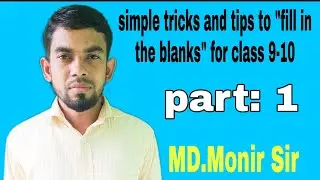 Topic:Fill in the blanks Class:9& 10 part: 1