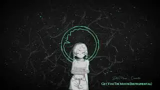 Get You The Moon Instrumental | DK Music & Cinematic