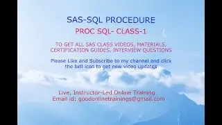 PROC SQL- CLASS-1: For live classes : goodonlinetrainings@gmail.com/+91 99639 57366 (Whats app also)