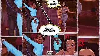 Lay Bankz - Tell Ur Girlfriend (Slowed & Reverbed)
