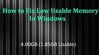 How to Fix Low Usable Memory in Windows