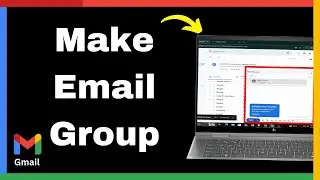 How To Make Email Group In Gmail – Quick Tutorial