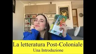 La Letteratura Post Coloniale: una introduzione