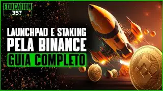 LAUNCHPAD na BINANCE, Como Funciona e Como fazer Staking pela BINANCE