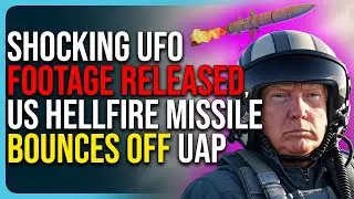 Shocking UFO Footage Released, US Hellfire Missile Bounces Off UAP