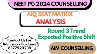 NEET PG 2024 AIQ Round-3 Expected Trend || neet pg 2024 important update#neetpgaiq