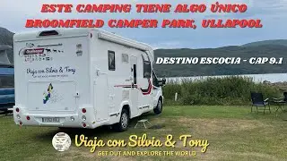 ESTE CAMPING TIENE ALGO ÚNICO. BROOMFIELD CAMPER PARK ULLAPOOL. DESTINO ESCOCIA CAP 9.1