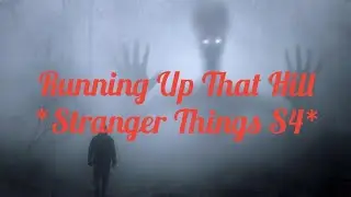 Kate Bush - Running Up That Hill ( Lyrics ) *STRANGER THINGS S4*