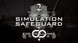 SIMULATION   SAFEGUARD (WEEKLY EXO CHALLENGE -FULL RUN)