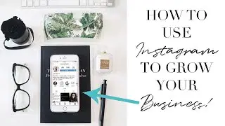 How to Use Instagram to Promote Your Business in 2020!