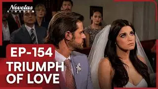 Triumph of Love | Episode 154 | (Dublished in English) Mexican Novel Series | Review