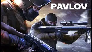 🔴Стрим Pavlov VR | Это как CS:GO, но в виртуальной реальности