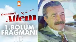 Kocaman Ailem - 1. Bölüm Fragmanı