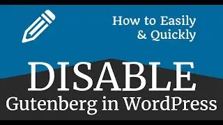 Disable Gutenberg Editor Cleanly and Use Old Editor | Wordpress 5.0