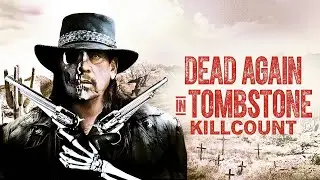 Dead Again in Tombstone (2017) Danny Trejo killcount