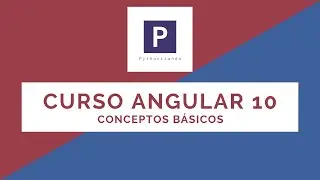 Curso Angular 10 | 4-Conceptos básicos