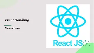 React JS - 13 - Event handling in react component