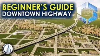 Building A Downtown Highway | Cities Skylines 2 Beginners Guide