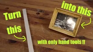 How to build a picture frame with only hand tools!! Beginner project! Great Mother's Day gift!!