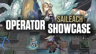 How to Use Saileach | Operator Showcase | Arknights