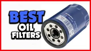 ✅Top 5 Best Oil Filters in 2024