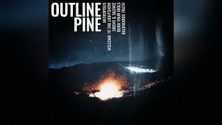 Burn Your Idols - Outline Pine (Official Audio)