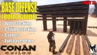 BASE DEFENSE (Build Guide) Part XI - Conan Exiles