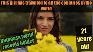THE GIRL WHO HAS VISITED ALL COUNTRIES IN THE PLANET | LEXIE ALFORD | INSPIRING TRAVEL STORIES