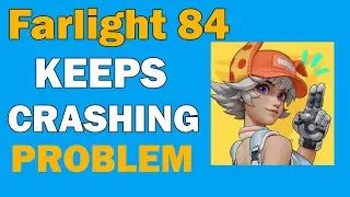 Fix Farlight 84 Game Keeps Crashing Problem on Android Phone