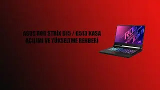 ASUS ROG STRİX G15 / G513 Kasa açılımı ve RAM yükseltme REHBERİ 2020-2021