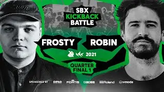 Frosty vs Robin | QUARTERFINAL 1 | SBX KBB21: Loopstation Edition