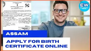 How To Apply For Birth Certificate Online In Assam |Assam e-District Services|Educational World|