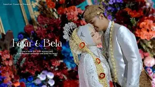 WEDDING CINEMATIC ❤️ FAJAR & BELA ❤️ II INMOTION CREATIVE