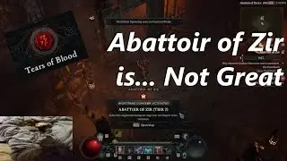Diablo 4 | Abattoir of Zir Feedback and Thoughts