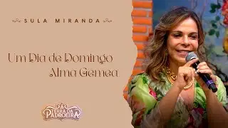 Sula Miranda | Medley: Um Dia de Domingo / Alma Gêmea