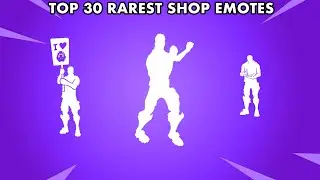 TOP 30 RAREST EMOTES IN FORTNITE (April 2026)