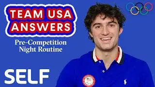 Team USA's Routines the Night Before the Olympics and Paralympics | SELF