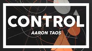 Aaron Taos - Control (Lyrics)